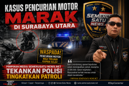 MALING MOTOR DI SURABAYA UTARA DIKELUHKAN WARGA, PIMPINAN MEDIA SEMERU SATU NEWS.NET DORONG POLISI TINGKATKAN PATROLI.