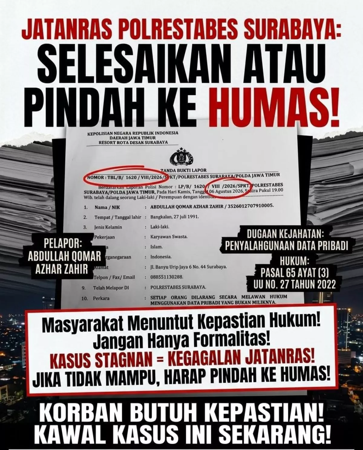 Laporan Dugaan Penyalahgunaan Data Pribadi Dinilai Lamban, Kapolrestabes Surabaya Diminta Evaluasi